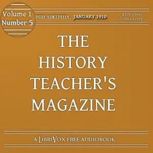 History Teacher's Magazine, Vol. I, No. 5, January 1910