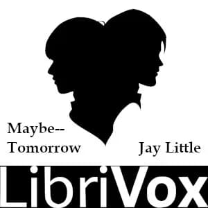 Maybe--Tomorrow
