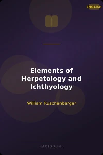 Elements of Herpetology and Ichthyology