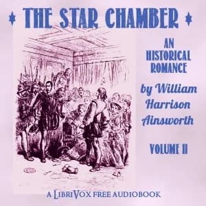 Star-Chamber: An Historical Romance, Volume 2