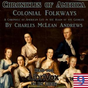 Chronicles of America Volume 09 - Colonial Folkways