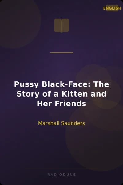 Pussy Black-Face: The Story of a Kitten and Her Friends