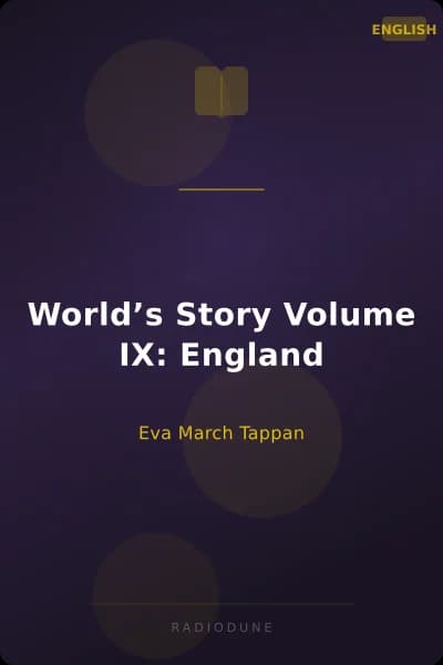 World’s Story Volume IX: England
