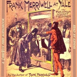 Frank Merriwell at Yale; Or, Freshman Against Freshman
