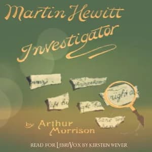 Martin Hewitt, Investigator
