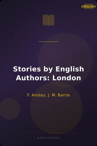 Stories by English Authors: London