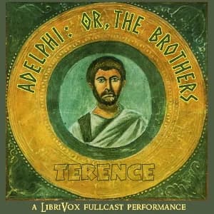 Adelphi: or, The Brothers