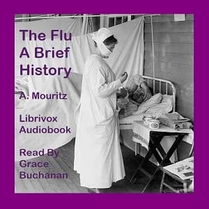 “The Flu”: A Brief History of Influenza in U. S. America, Europe, Hawaii