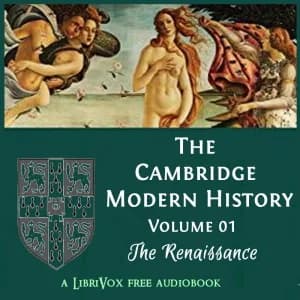 Cambridge Modern History, Volume 01, The Renaissance