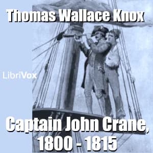 Captain John Crane, 1800 - 1815