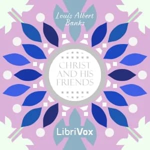 Christ and His Friends