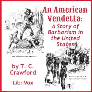 American Vendetta: A Story of Barbarism in the United States