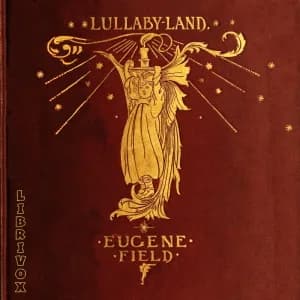 Lullaby-Land: Songs of Childhood