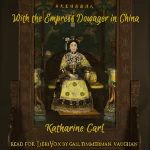 With the Empress Dowager of China