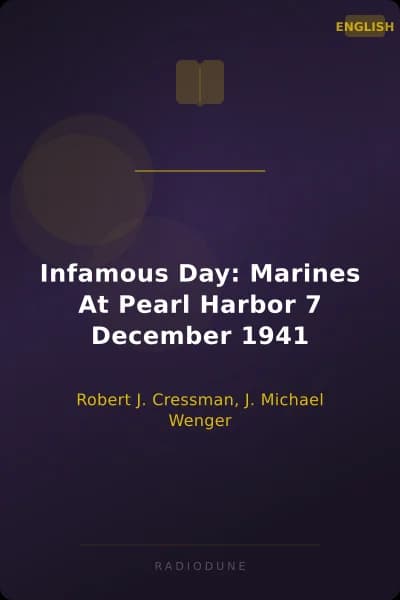 Infamous Day: Marines At Pearl Harbor 7 December 1941