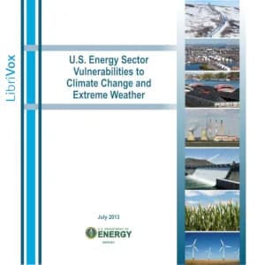 U. S. Energy Sector Vulnerabilities to Climate Change and Extreme Weather
