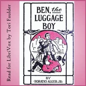 Ben, the Luggage Boy; or, Among the Wharves (version 2)