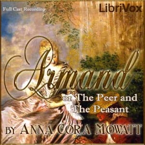 Armand; or The Peer and The Peasant