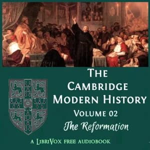 Cambridge Modern History, Volume 02, The Reformation