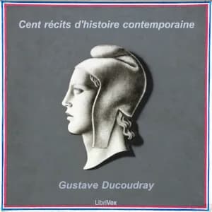 Cent récits d'histoire contemporaine