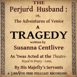 Perjur'd Husband, or The Adventures of Venice