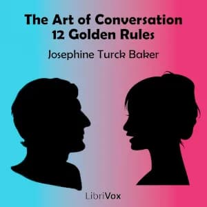 Art of Conversation: Twelve Golden Rules