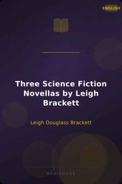 Three Science Fiction Novellas by Leigh Brackett