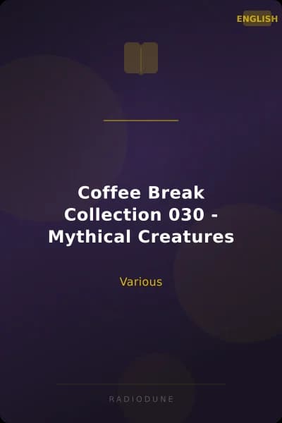 Coffee Break Collection 030 - Mythical Creatures