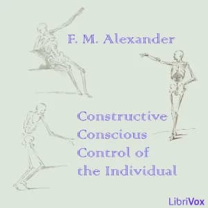Constructive Conscious Control of the Individual