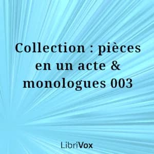 Collection : pièces en un acte & monologues 003