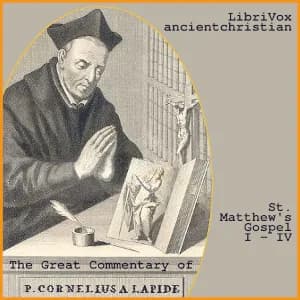 Great Commentary of Cornelius à Lapide (St. Matthew's Gospel Chaps I - IV)
