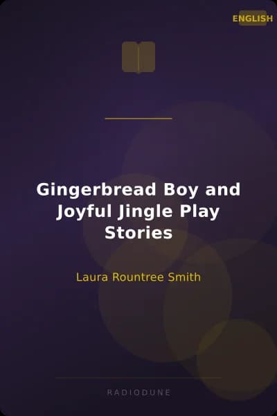 Gingerbread Boy and Joyful Jingle Play Stories