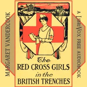 Red Cross Girls in the British Trenches