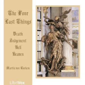 Four Last Things: Death, Judgement, Hell, Heaven