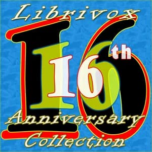 LibriVox 16th Anniversary Collection