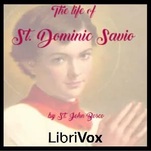 Life of St. Dominic Savio