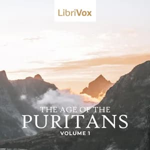 Age of the Puritans Volume 1