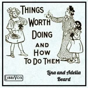Things Worth Doing and How To Do Them
