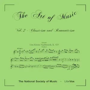 Art of Music - Volume 02: Classicism and Romanticism