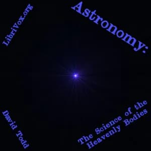 Astronomy: The Science of the Heavenly Bodies