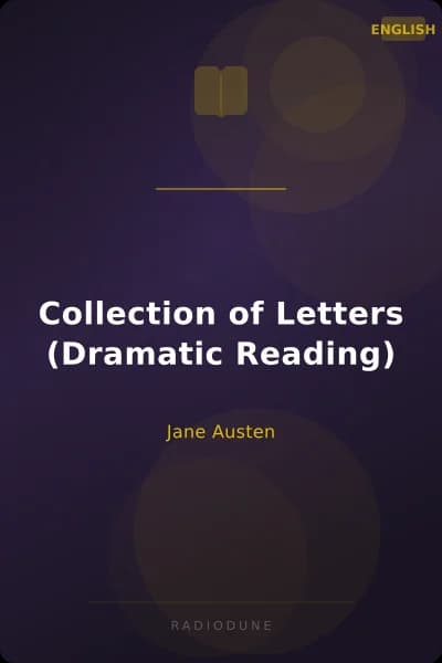 Collection of Letters (Dramatic Reading)