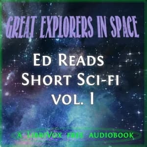Great Explorers in Space (Ed Reads Short Sci-fi, vol. I)