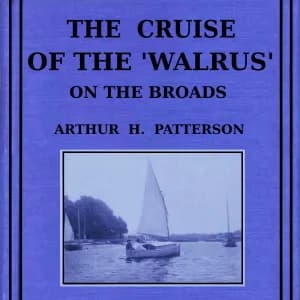 Cruise of the Walrus on the Broads