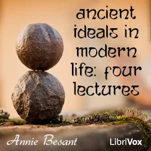 Ancient Ideals in Modern Life: Four Lectures
