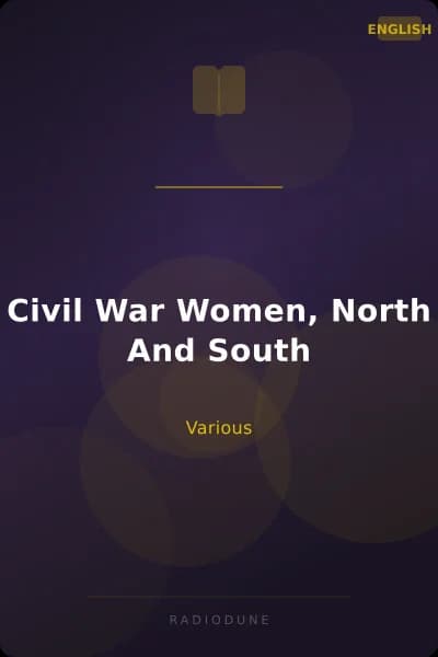Civil War Women, North And South