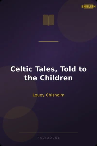 Celtic Tales, Told to the Children