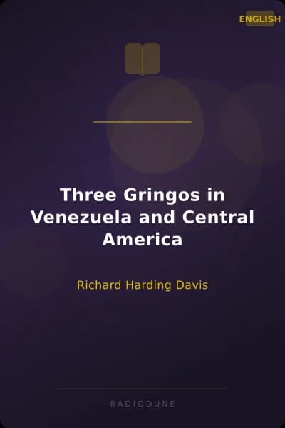 Three Gringos in Venezuela and Central America