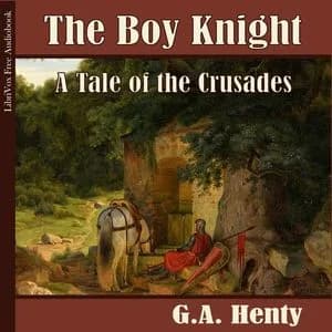 Boy Knight: A Tale Of The Crusades