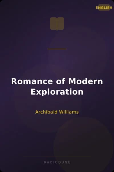 Romance of Modern Exploration