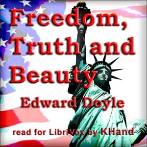 Freedom, Truth and Beauty